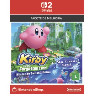 Kirby and the Forgotten Land + Star-Crossed World, Pacote de Melhoria - Nintendo Switch 2